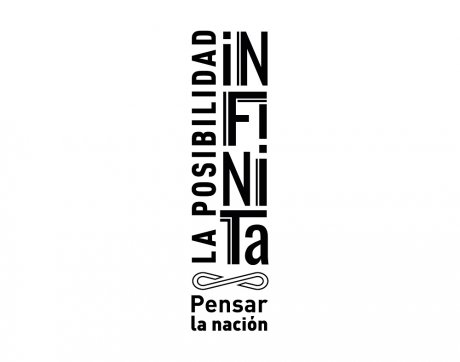 La posibilidad infinita. Pensar la nación