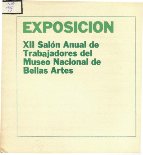 Exposición XII Salón Anual de Trabajadores del Museo Nacional de Bellas Artes
