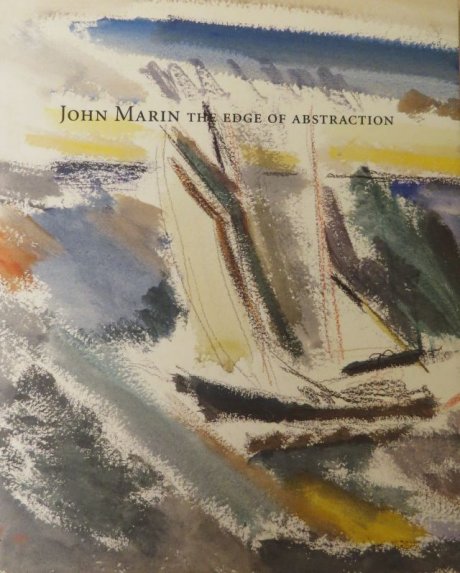 John Marin the edge of abstraction