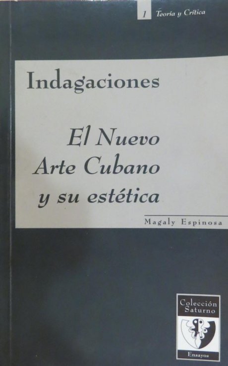 Indagaciones. EL Nuevo Arte Cubano y su estética