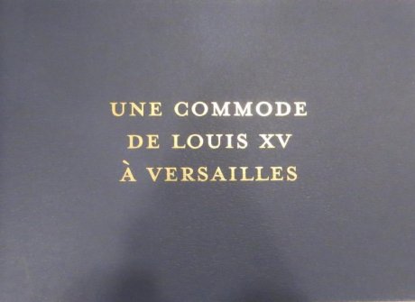 Une commode de Louis XV a Versailles