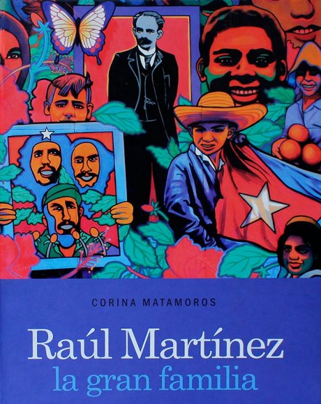 Raúl Martínez. La gran familia