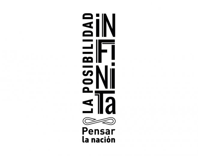 La posibilidad infinita. Pensar la nación