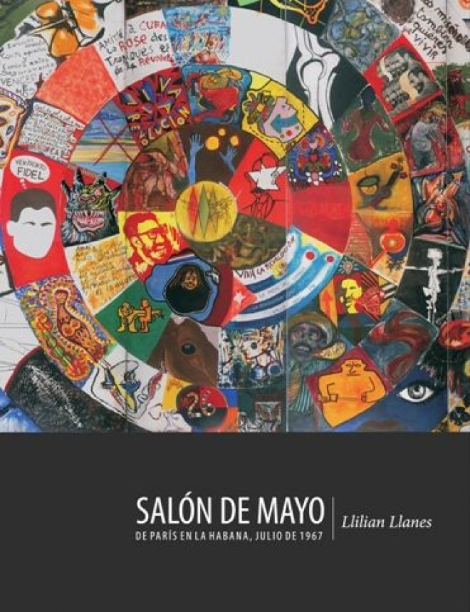 Presentación del libro Salón de Mayo. De París en La Habana. Julio de 1967, de Llilian Llanes