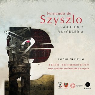 Exposición virtual "Fernando de Szyszlo. Tradición y vanguardia"