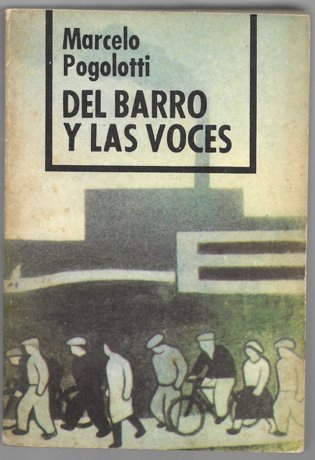 Marcelo Pogolotti, Del barro y las voces, 1982