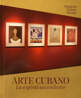 Presentación del libro El arte cubano. La espiral ascendente
