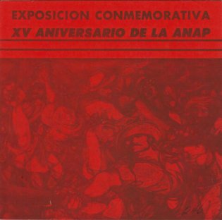 Exposición conmemorativa XV Aniversario de la ANAP