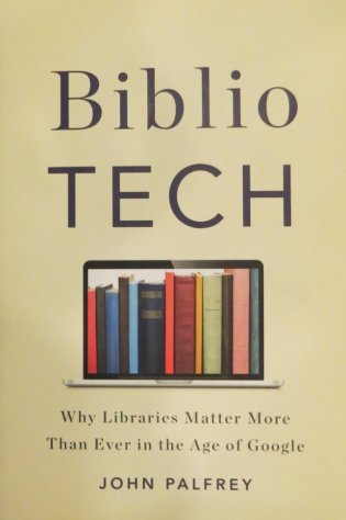 Biblio Tech: why libraries matter more than ever in the age of Google