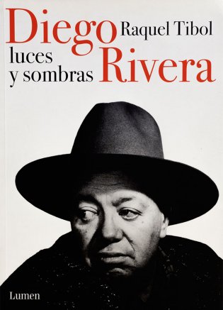 Diego Rivera. Luces y sombras