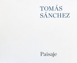 Tomás Sánchez. Paisaje