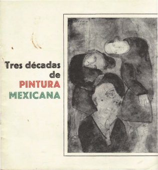 Tres décadas de pintura mexicana