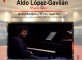 Concierto "Piano Solo" de Aldo López-Gavilán 